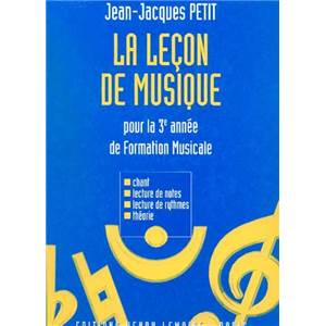 PETIT JEAN-JACQUES - LECON DE MUSIQUE 3EME ANNEE - FORMATION MUSICALE