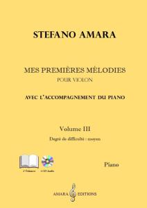AMARA STEFANO - MES PREMIERES MELODIES VOL.3 +CD - VIOLON ET PIANO