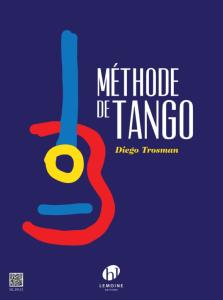 TROSMAN DIEGO - METHODE DE TANGO - GUITARE