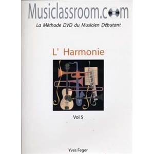 FEGER YVES - MUSICLASSROOM.COM VOL.5 L'HARMONIE + CD