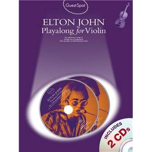 JOHN ELTON - GUEST SPOT PLAY ALONG FOR VIOLIN + 2CDS - EPUISE