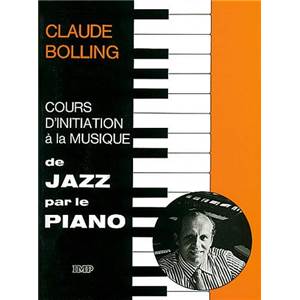 BOLLING CLAUDE - COURS D'INITIATION A LA MUSIQUE DE JAZZ PAR LE PIANO