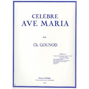 CHARLES GOUNOD - CELEBRE AVE MARIA POUR CHANT ET PIANO VOL.1 POUR SOPRANO OU TENOR (TON ORIGINAL)