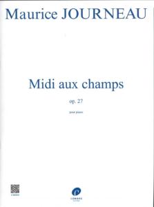 JOURNEAU MAURICE - MIDI AUX CHAMPS OP.27 POUR PIANO