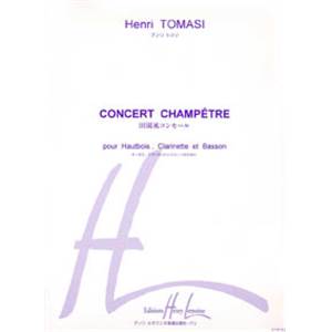 TOMASI HENRI - CONCERT CHAMPETRE - HAUTBOIS, CLARINETTE ET BASSON (CONDUCTEUR ET PARTIES)