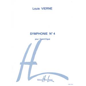 VIERNE LOUIS - SYMPHONIE N°4 OP.32 - ORGUE