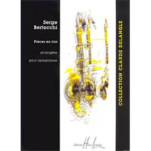 BERTOCCHI SERGE - PIECES EN TRIO - 3 SAXOPHONES
