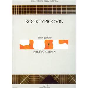CAUVIN PHILIPPE - ROCKTYPICOVIN - GUITARE