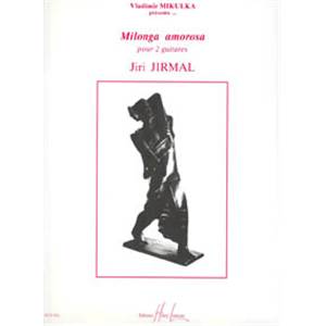 JIRMAL JIRI - MILONGA AMOROSA - 2 GUITARES