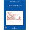 TOMASI HENRI - CHANTS DE L'ILE DE CORSE (12) - CHOEUR DE FEMMES A 3 VOIX ET PIANO