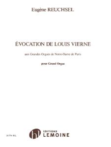 REUCHSEL EUGENE - EVOCATION DE LOUIS VIERNE AUX GRANDES ORGUES DE NOTRE-DAME DE PARIS - GRAND ORGUE