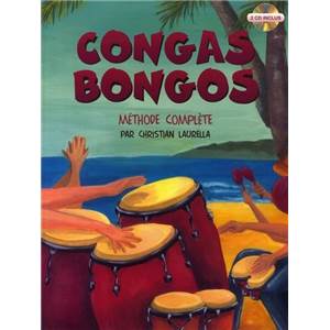 LAURELLA CHRISTIAN - CONGAS BONGOS METHODE COMPLETE + 2 CD