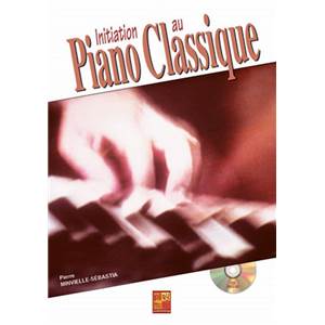 MINVIELLE SEBASTIA PIERRE - INITIATION AU PIANO CLASSIQUE + CD