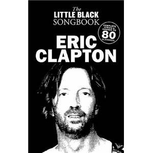 CLAPTON ERIC - LITTLE BLACK SONGBOOK 80 CHANSONS FORMAT POCHE