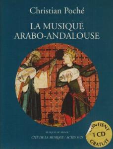 POCHE CHRISTIAN - LA MUSIQUE ARABO-ANDALOUSE +CD - LIVRE