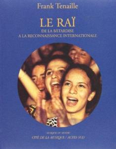 TENAILLE FRANCK - LE RAI +CD - LIVRE