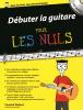 ROBERT YANNICK - POUR LES NULS  DEBUTER LA GUITARE + CD