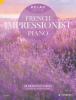COMPILATION - RELAX WITH FRENCH IMPRESSIONIST PIANO