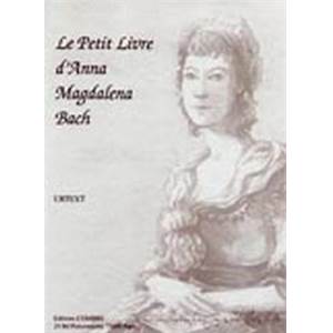 JEAN-SEBASTIEN BACH - LE PETIT LIVRE D'ANNA MAGDALENA (URTEXT) - PIANO