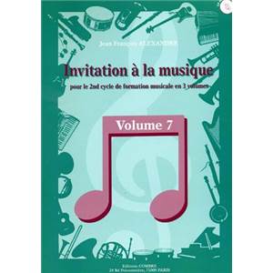 ALEXANDRE JF - INVITATION A  LA MUSIQUE VOL.7 + CD - FORMATION MUSICALE