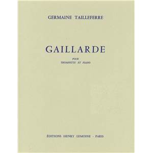 TAILLEFERRE GERMAINE - GAILLARDE - TROMPETTE ET PIANO