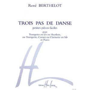 BERTHELOT RENE - TROIS PAS DE DANSE - TROMPETTE OU HAUTBOIS ET PIANO