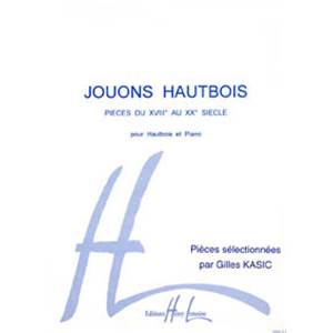 KASIC GILLES - JOUONS HAUTBOIS VOL.1 - HAUTBOIS ET PIANO