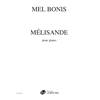 BONIS MEL - MELISANDE - PIANO