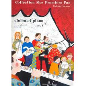 THIERRY MASSON - MES PREMIERS PAS VOL.1 - VIOLON ET PIANO