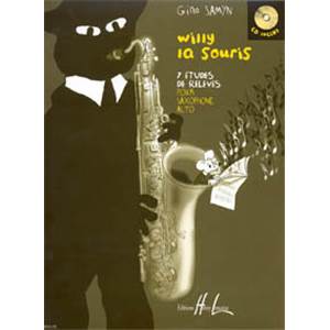 SAMYN GINO - WILLY LA SOURIS + CD - FORMATION MUSICALE DES SAXOPHONISTES