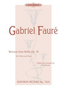 FAURE GABRIEL - BERCEUSE EXTRAIT DE DOLLY OPUS 56 - VIOLON ET PIANO