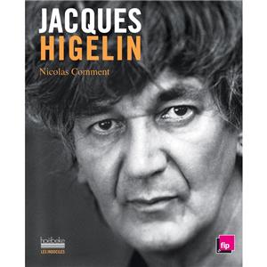 JACQUES HIGELIN par Nicolas Comment