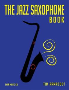 ARMACOST TIM - THE JAZZ SAXOPHONE BOOK