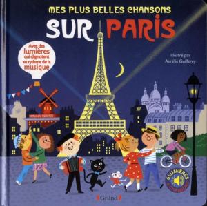 GUILLEREY AURELIE - MES PLUS BELLES CHANSONS SUR PARIS - LIVRE