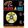 VILLETORTE JEAN DIDIER - CD A LA FLUTE A BEC METHODE + CD