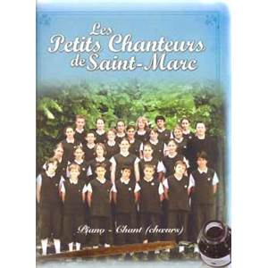 PETITS CHANTEURS DE ST. MARC - PETITS CHANTEURS DE SAINT MARC (LES) P/V/G CHOEURS