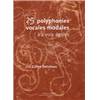 DERVIEUX GILLES - POLYPHONIES VOCALES MODALES (25) A  2 VOIX EGALES - FORMATION MUSICALE