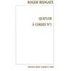 REDGATE ROGER - QUATUOR N°1 - QUATUOR A CORDES (CONDUCTEUR ET PARTIES)
