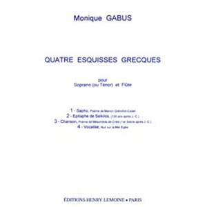GABUS MONIQUE - 4 ESQUISSES GRECQUES - VOIX ET FLUTE