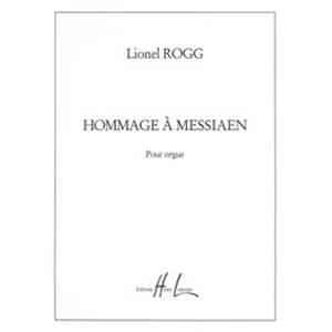 ROGG LIONEL - HOMMAGE A  MESSIAEN - ORGUE