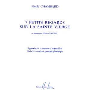 CHAMBARD NICOLE - PETITS REGARDS SUR LA SAINTE VIERGE (7) - PIANO