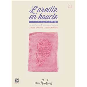 ZARCO/ROUSSE - L'OREILLE EN BOUCLE - INITIATION + CD - FORMATION MUSICALE