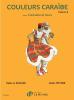 ROUSSE VALERIE/LITTORIE JOEL - COULEURS CARAÏBE VOLUME 2 - CLARINETTE ET PIANO