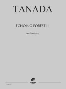 TANADA FUMINORI - ECHOING FOREST III - FLUTE ET PIANO