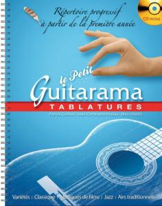 COMPILATION - LE PETIT GUITARAMA TABLATURES REPERTOIRE PROGRESSIF LIVRE + CD