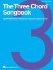 COMPILATION - THE THREE CHORD SONGBOOK P/V/G