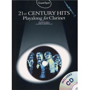 COMPILATION - GUEST SPOT 21ST CENTURY HITS PLAY ALONG FOR CLARINET + CD