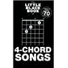 COMPILATION - LITTLE BLACK SONGBOOK 4 CHORD SONGS PLUS DE 70 CHANSONS FORMAT POCHE