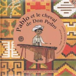 MONTANGE ANNE - PABLO ET LE CHEVAL DE DON PEDRO +CD - LIVRE