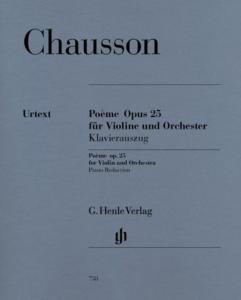 CHAUSSON ERNEST - POEME OP.25 - VIOLON ET PIANO
